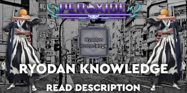 Peroxide II Ryodan Knowledge