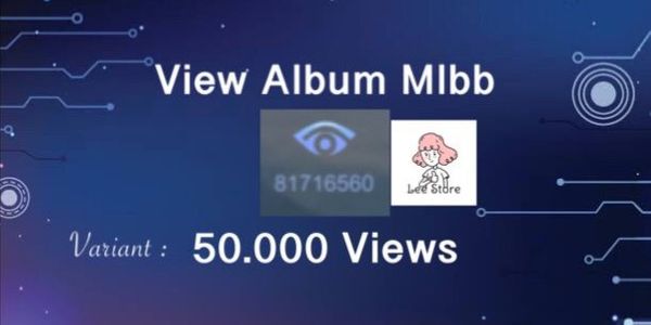 50,000 View Album Mlbb