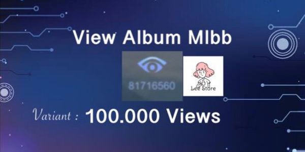 100,000 View Album Mlbb