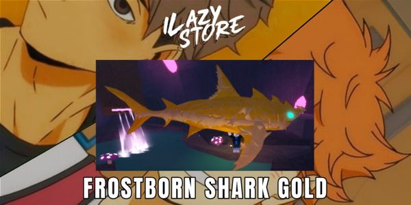 FROSTBORN SHARK MUTASI GOLD