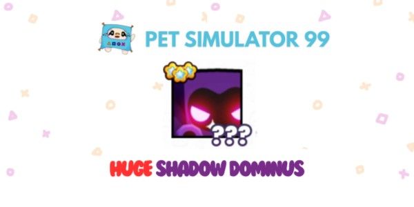Huge Shadow Dominus