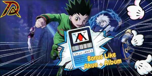 [EVENT]-Hunter X Hunter Hunter License - Bonus Like Akun & Album