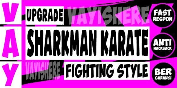UPGRADE SHARKMAN KARATE