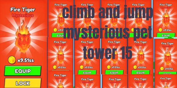 Climb and Jump Tower - Best Mysterious Pet in the World Latest - Via trade - READ DESCRIPTION! Climb and Jump Tower