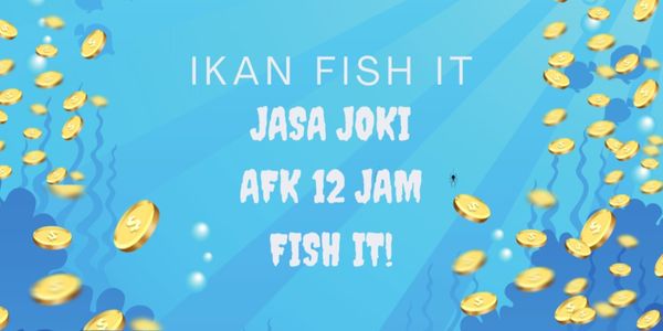 JOKI AFK 12 HOURS | FISH IT!