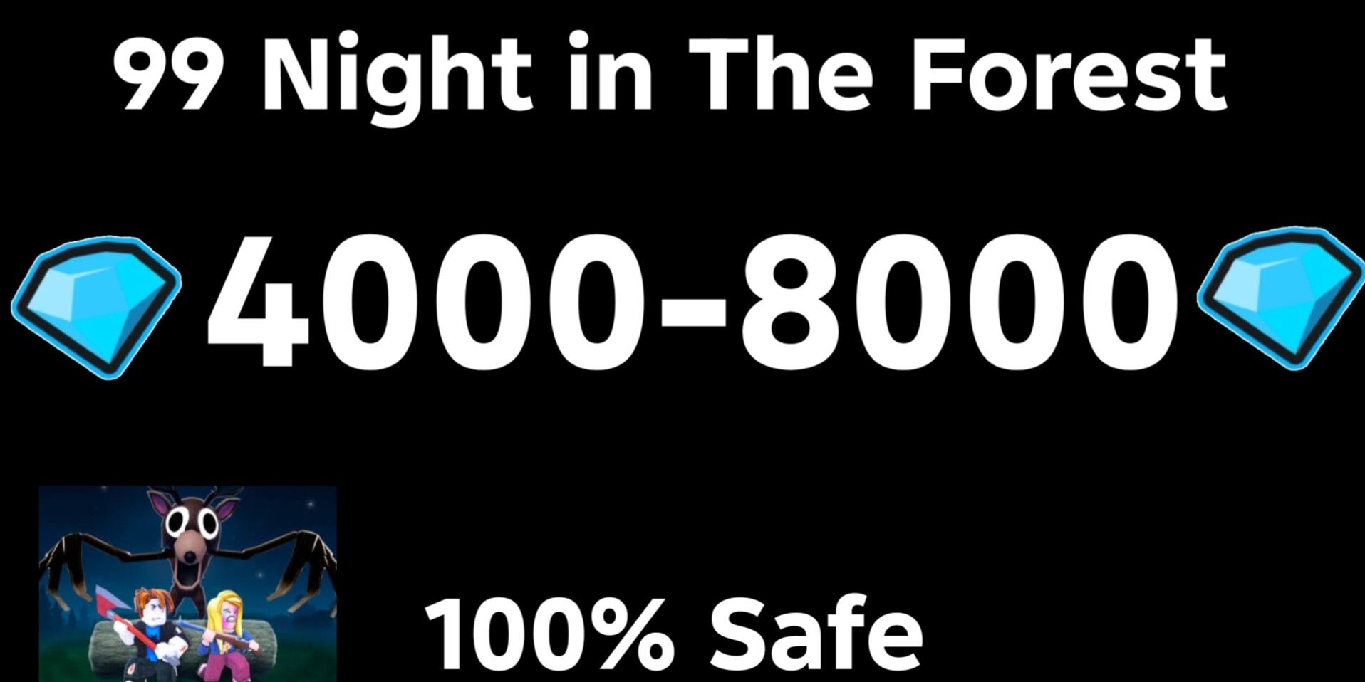 AKUN 4000-8000 DIAMONDS - 99 NIGHTS IN THE FOREST