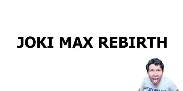 MAX REBIRTH
