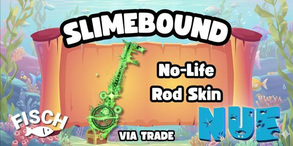 Slimebound - No-Life Rod Skin - Limited Skin