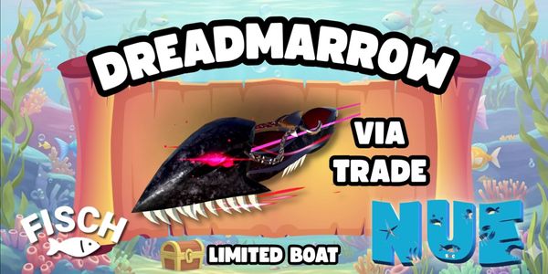 Dreadmarrow - Limited Boat - Fisch - RBL