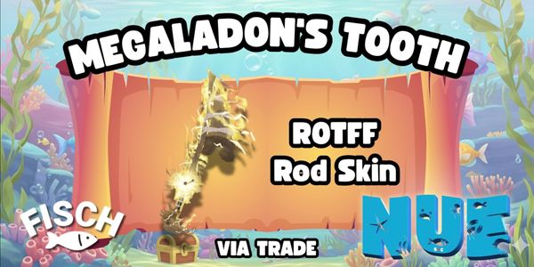 Megaladon's Tooth - Rod Of The Forgotten Fang Skin - Limited Skin