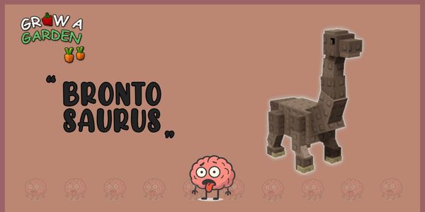 Brontosaurus - Grow a Garden