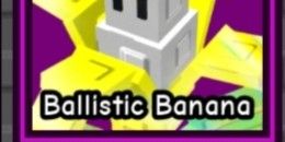ballistic banana