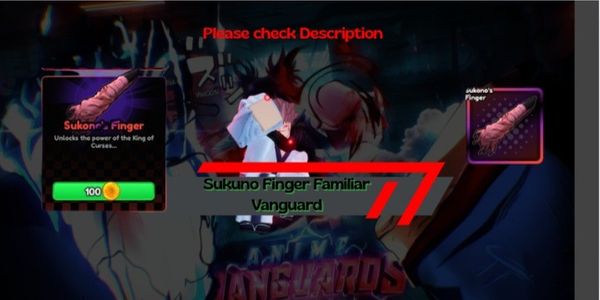 Sukuno Finger New Limited Vanguard Familiar