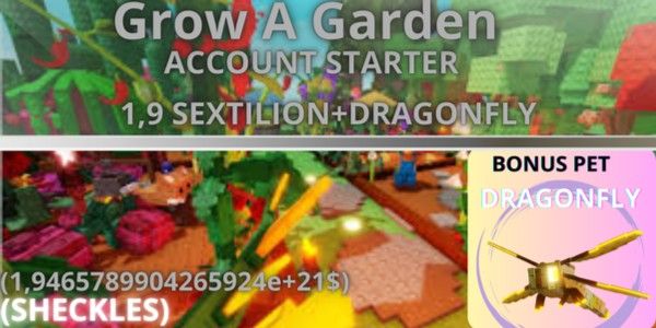حساب Grow A Garden 1.9 سكستيليون شيكل + حيوان أليف اليعسوب