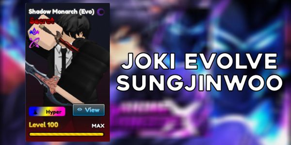 Joki Evolve Sung Jinwoo丨Anime Rangers X