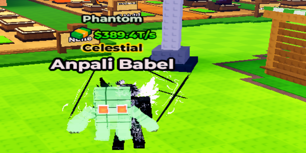 PHANTOM Anpali Babel (MAX LEVEL 389.4T_s)