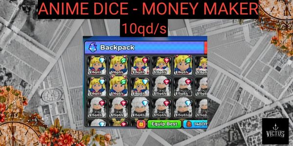 Anime Dice - Money Maker Units 10qd/s