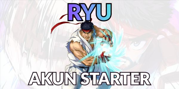 Starter Account Ryu Style