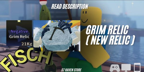 Grim Relic (New Fischfright Relic)