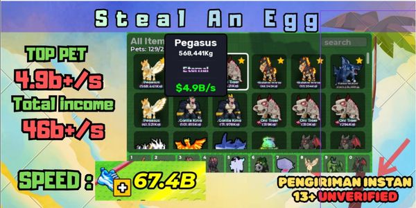 รายได้เงิน $46B/วินาที | Pegasus $4.9B/วินาที | ความเร็วโหด 67B | บัญชี Steal An Egg