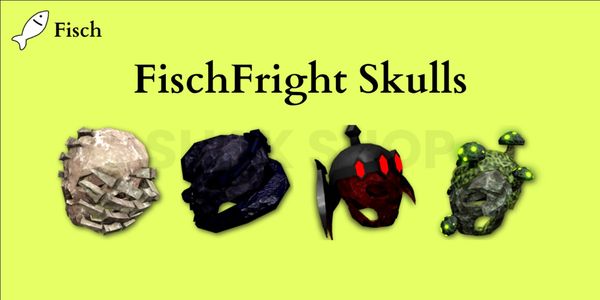All FischFright Skulls