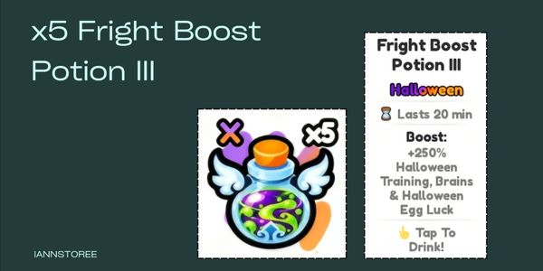 عدد 5 من FRIGHT BOOST POTION III (زيادة تدريب الهالوين 250%، Brains وحظ بيض الهالوين)