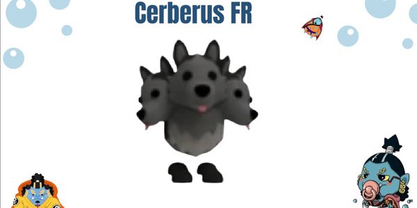 Cerberus FR - Adopt Me