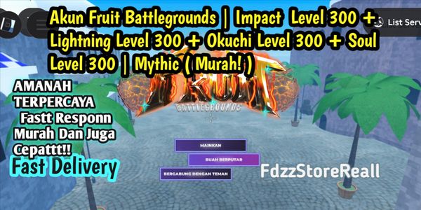Account Fruit Battlegrounds Impact Stufe 300 + Okuchi Stufe 300 + Lightning Stufe 300 + Soul Stufe 300