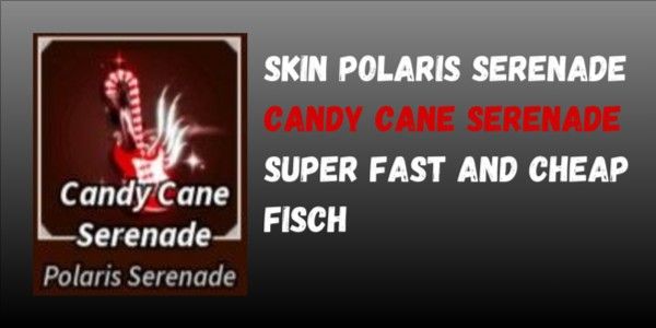 Fisch Skin Candy Cane Serenade | Polaris Serenade | Fisch RBLX