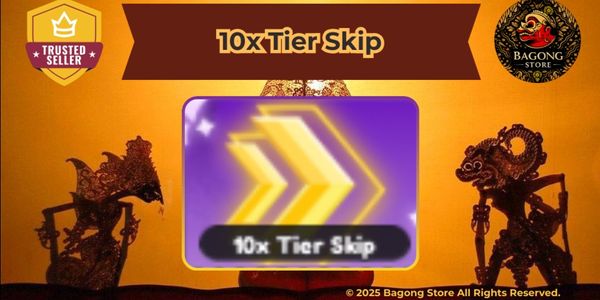 10x Tier Skip