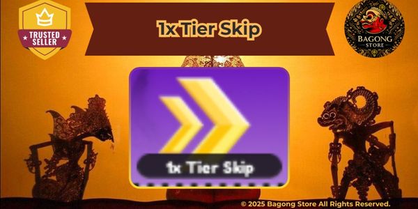 1x Tier Skip