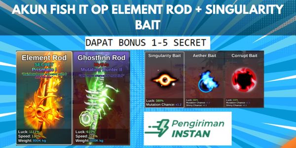 Akun OP Element Rod + Singularity Bait | Fish It!