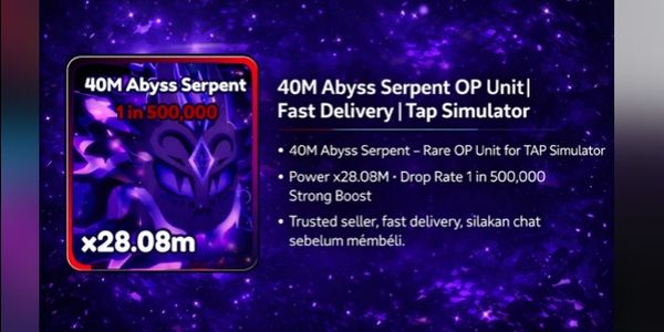 40M Rainbow Abyss Serpent New OP Unit | Fast Delivery | Tap Simulator