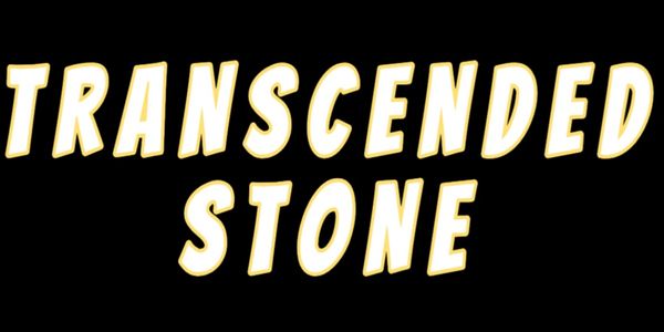 Transcended Stone