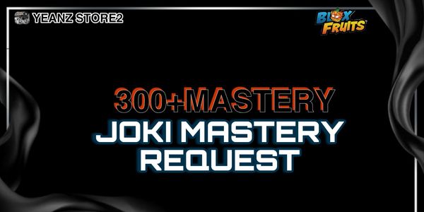 Joki Mastery By Req