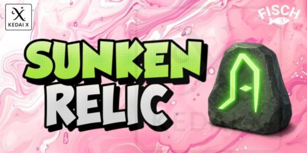 SUNKEN RELIC | FISCH