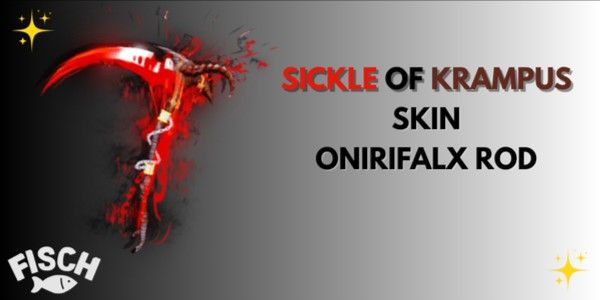 Sickle Of Krampus ( Onirifalx Rod ) | Fisch RBLX