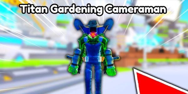 Titan Gardening Cameraman - Toilet tower defense