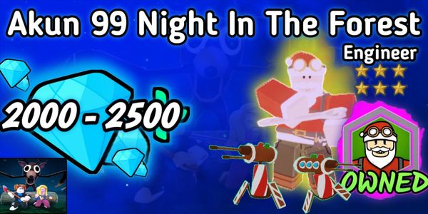 Akun 99 Night In The Forest Engineer Class + Bonus Diamonds