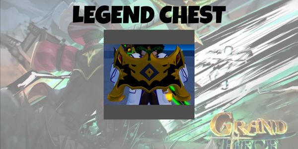 Legend Chest | Grand Piece Online