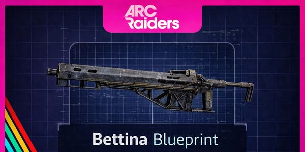 Bettina Blueprint | ARC Raiders