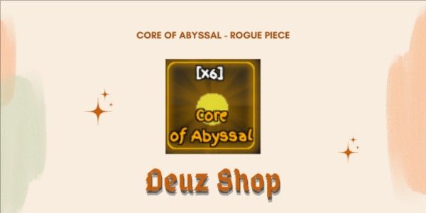Core of Abyssal