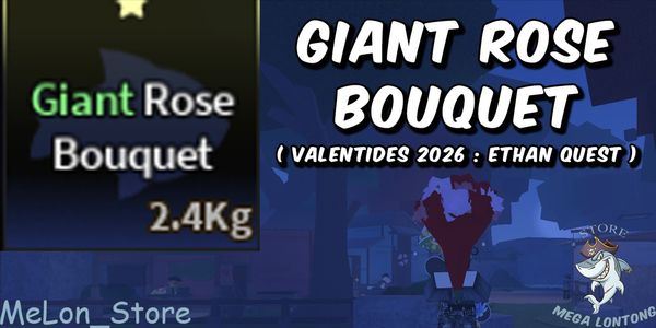 Giant Rose Bouquet (Ethan Quest (Valentides 2026)) - Fisch - RBL