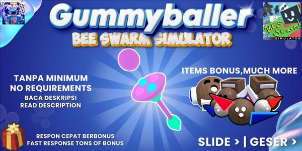 Joki Gummyballer | Bee Swarm Simulator