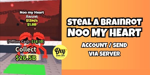 NOO MY HEART - STEAL A BRAINROT