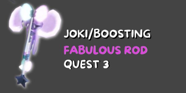 Fabulous Rod | QUEST 3