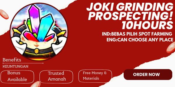 Joki Grinding 10 Hours Prospecting!