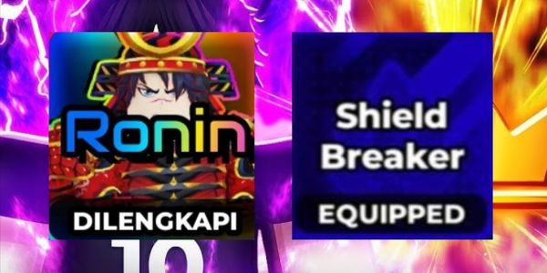 Ronin Style + Shield Breaker