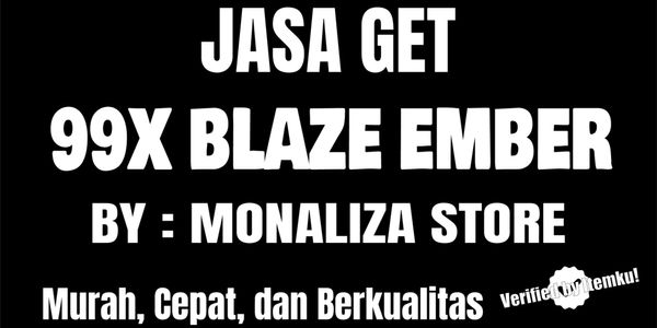 GET 99 BLAZE EMBER