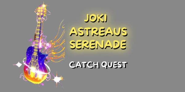 Joki Astreaus Serenade Rod ( Catch Quest)